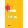 The Union of States: Contemporary Political History of India’s Federal Challenges | Nirmalkumar Mohandoss| OAKBRIDGE | Edition 2026