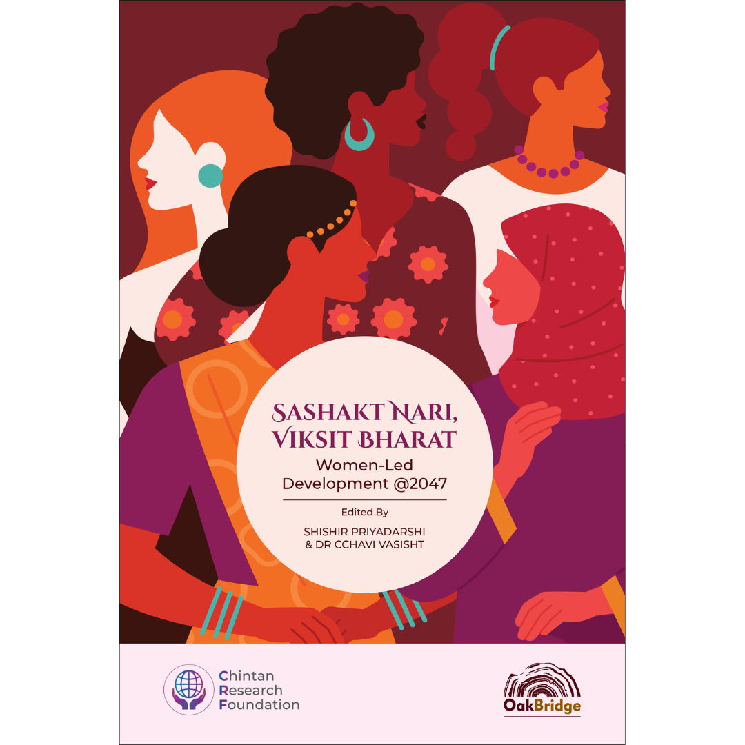 Sashakt Nari Viksit Bharat – Women-Led Development @ 2047 | Shishir Priyadarshi & Dr Cchavi Vasisht | OAKBRIDGE | Edition 2026
