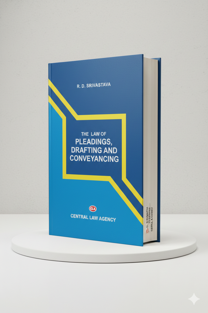 THE LAW OF PLEADINGS, DRAFTING, CONVEYANCING | R.D. Srivastava | CLA - GenZbookcompany