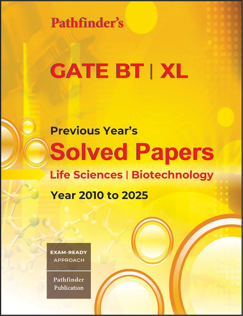 PYQs - GATE Life Sciences and Biotechnology 2010 to 2025 | Pathfinder Publication