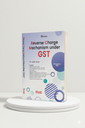 Reverse Charge Mechanism under GST | CA. SATBIR SINGH | Bharat Law House | Edition 2025 - GenZbookcompany