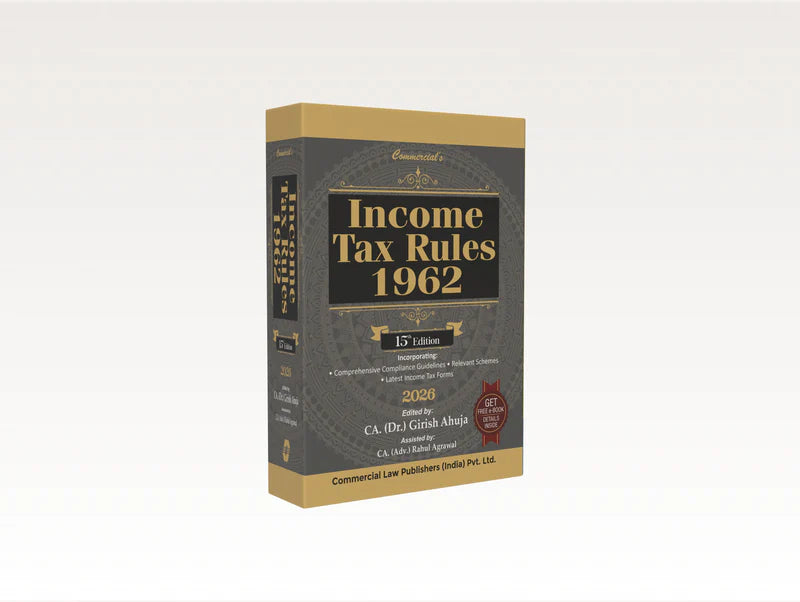 Income Tax Rules 1962 | CA. (Dr.) Girish Ahuja & CA (Adv.) Rahul Agarwal | Edition 2026 | Commercial