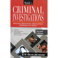Criminal Investigations: Practice, Procedure, Proceedings Techniques & Trials | Malik | Delhi Law House