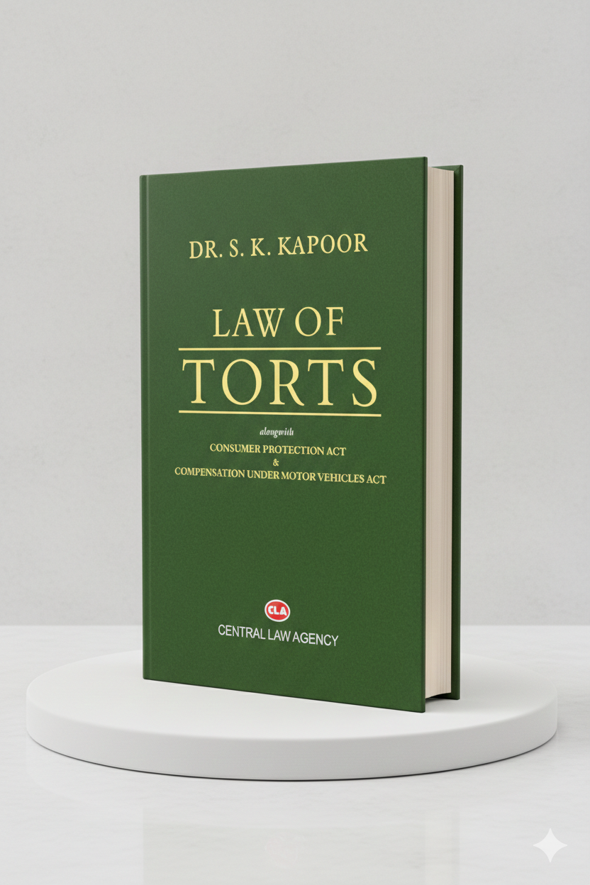LAW OF TORTS alongwith CONSUMER PROTECTION ACT and COMPENSATION UNDER MOTOR VEHICLES ACT | Dr. S.K. Kapoor | CLA - GenZbookcompany