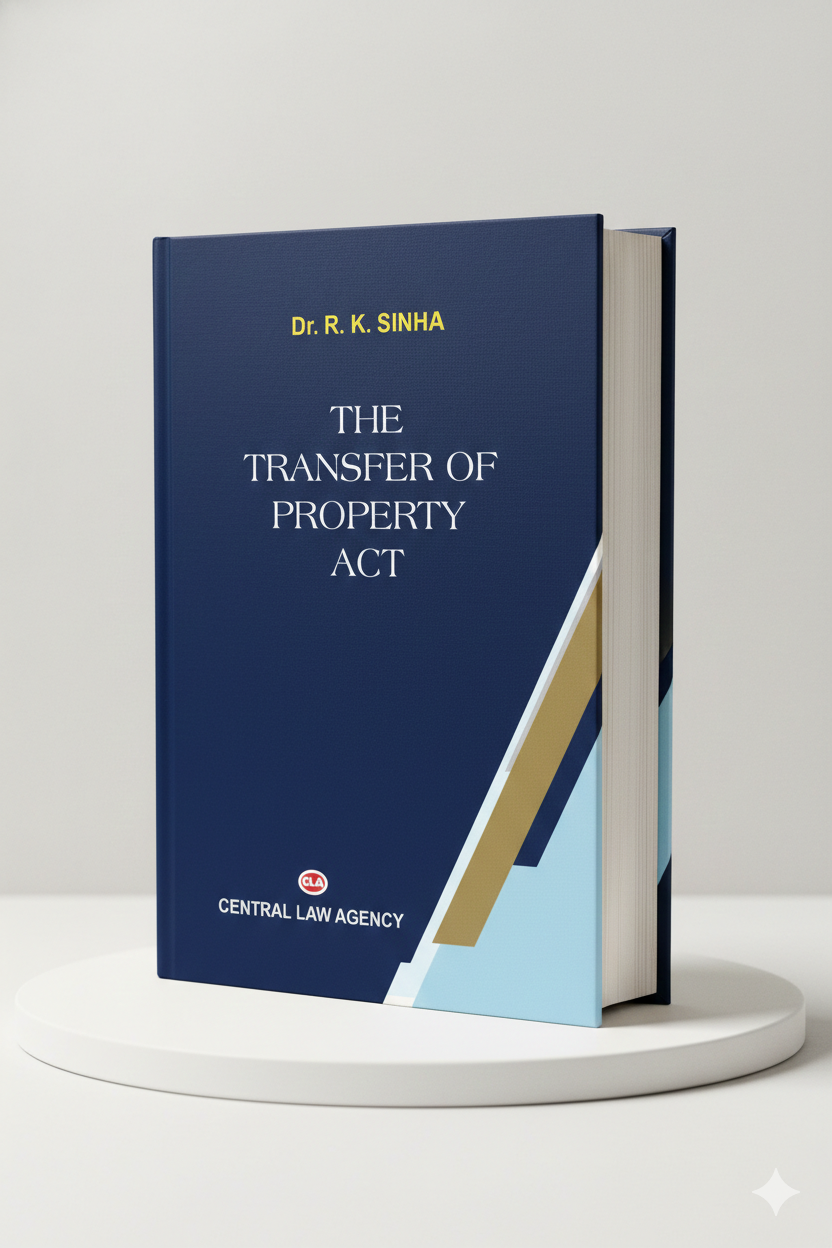 TRANSFER OF PROPERTY | Dr. R.K. Sinha | CLA - GenZbookcompany